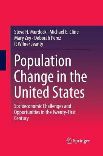 Population Change in the United States: Socioeconomic Challenges and Opportunities in the Twenty-First Century