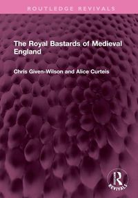 Cover image for The Royal Bastards of Medieval England