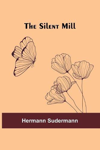 The Silent Mill