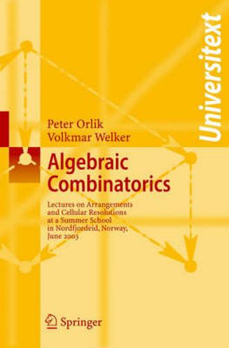 Cover image for Algebraic Combinatorics: Lectures at a Summer School in Nordfjordeid, Norway, June 2003