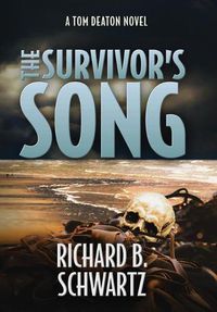 Cover image for The Survivor's Song: A Tom Deaton Novel