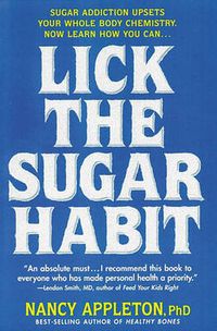 Cover image for Lick the Sugar Habit