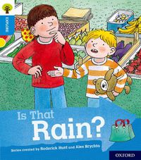 Cover image for Oxford Reading Tree Explore with Biff, Chip and Kipper: Oxford Level 3: Is That Rain?