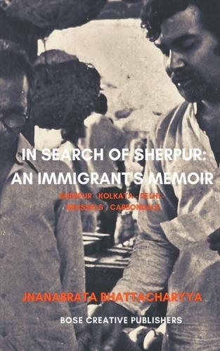 Cover image for In Search of Sherpur: An Immigrant's Memoir
