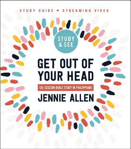 Cover image for Get Out of Your Head Bible Study Guide plus Streaming Video