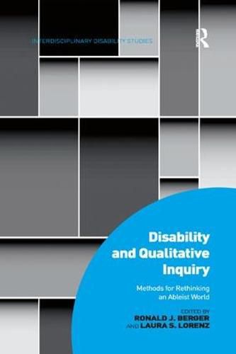 Cover image for Disability and Qualitative Inquiry: Methods for Rethinking an Ableist World