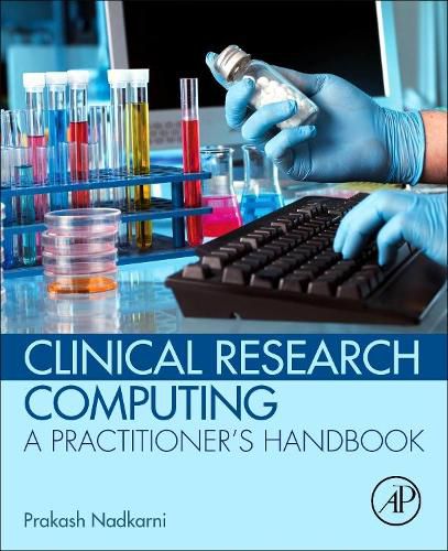 Cover image for Clinical Research Computing: A Practitioner's Handbook