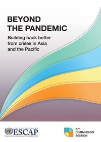 Cover image for Beyond the pandemic: building back better from crises in Asia and the Pacific