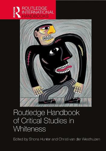 Cover image for Routledge Handbook of Critical Studies in Whiteness