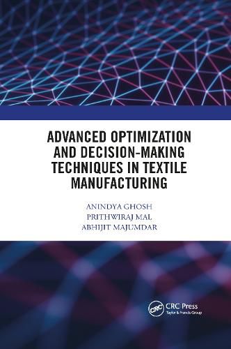 Cover image for Advanced Optimization and Decision-Making Techniques in Textile Manufacturing