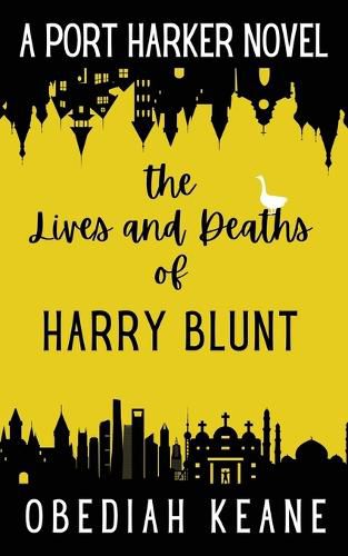 Cover image for The Lives and Deaths of Harry Blunt
