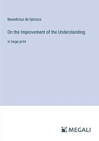 Cover image for On the Improvement of the Understanding