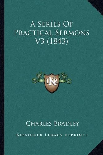 A Series of Practical Sermons V3 (1843)