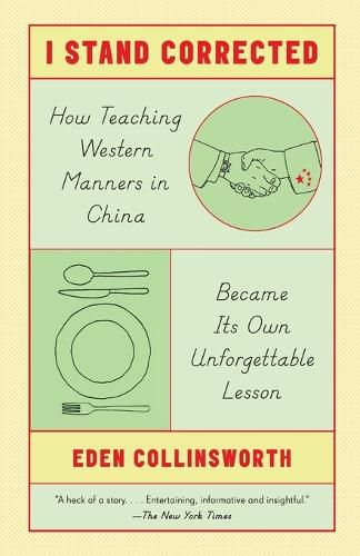 I Stand Corrected: How Teaching Western Manners in China Became Its Own Unforgettable Lesson