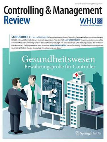 Cover image for Controlling & Management Review Sonderheft 3-2015: Gesundheitswesen - Bewahrungsprobe Fur Controller