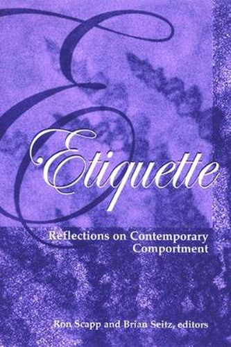 Etiquette: Reflections on Contemporary Comportment