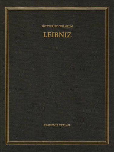 Gottfried Wilhelm Leibniz. Samtliche Schriften und Briefe, BAND 2, Gottfried Wilhelm Leibniz. Samtliche Schriften und Briefe (1686-1694)