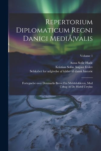 Cover image for Repertorium diplomaticum Regni danici mediA]valis