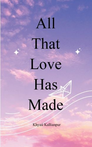 Cover image for All That Love Has Made (Edition1st)