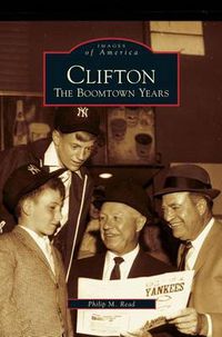 Cover image for Clifton: The Boomtown Years