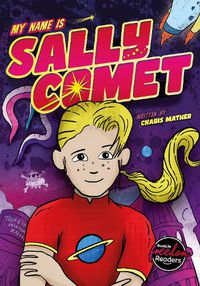 Cover image for My Name Is Sally Comet