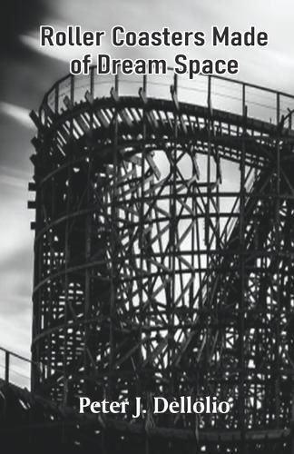 Roller Coasters Made of Dream Space