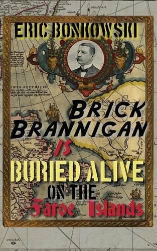 Cover image for Brick Brannigan is Buried Alive on the Faroe Islands!