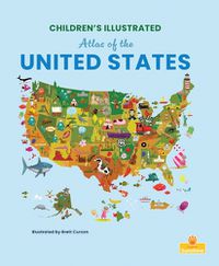 Cover image for Children's Illustrated Atlas of the United States