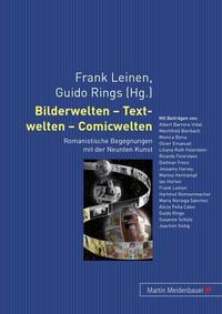 Cover image for Bilderwelten - Textwelten - Comicwelten: Romanistische Begegnungen Mit Der Neunten Kunst