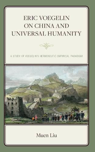 Eric Voegelin on China and Universal Humanity