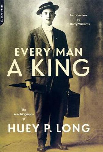 Cover image for Every Man a King: Autobiography of Huey P. Long