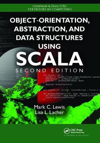 Cover image for Object-Orientation, Abstraction, and Data Structures Using Scala