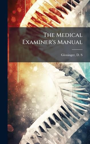 Cover image for The Medical Examiner's Manual