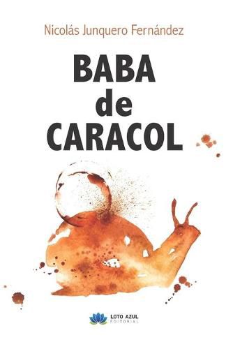 Cover image for Baba de caracol