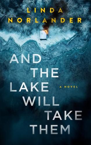 Cover image for And the Lake Will Take Them