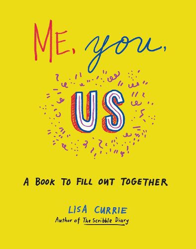 Cover image for Me, You, Us: A Book to Fill Out Together