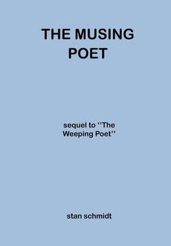 Cover image for The Musing Poet: Sequel to ''The Weeping Poet