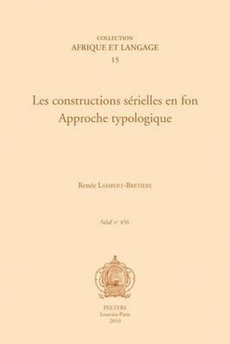 Cover image for Les Constructions Serielles en Fon. Approche Typologique