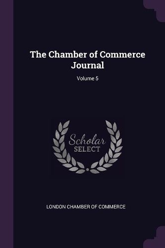 Cover image for The Chamber of Commerce Journal; Volume 5