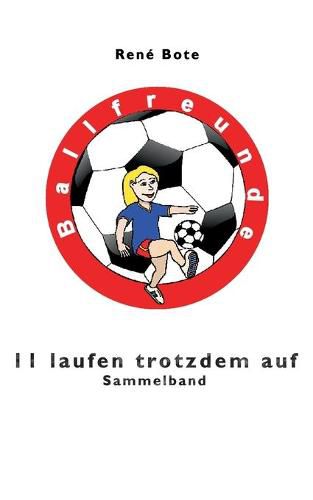 Cover image for 11 laufen trotzdem auf - Sammelband