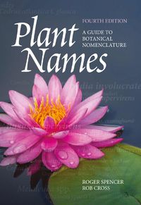 Cover image for Plant Names: A Guide to Botanical Nomenclature