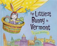 Cover image for The Littlest Bunny in Vermont