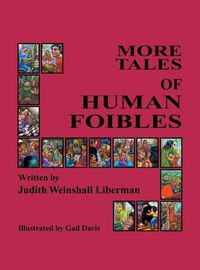 Cover image for More Tales of Human Foibles