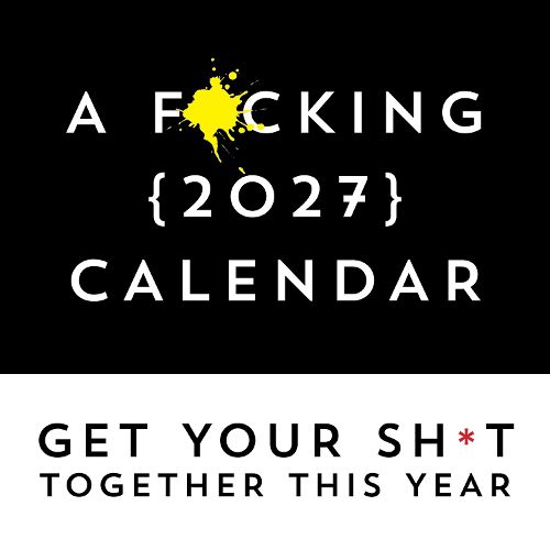 Cover image for F*cking 2027 Wall Calendar