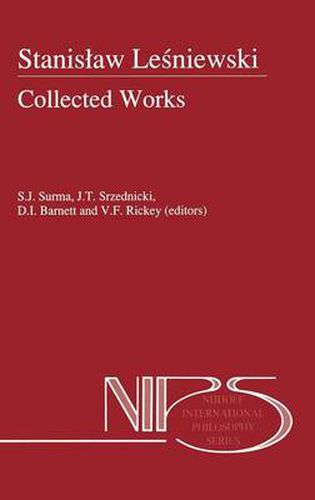 Stanislaw Lesniewski: Collected Works - Volumes I and II