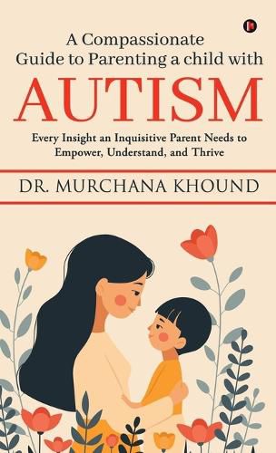 Cover image for A Compassionate Guide to Parenting a Child with Autism