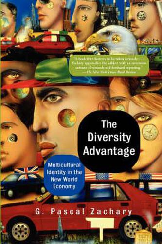 Cover image for The Diversity Advantage: Multicultural Identity In The New World Economy