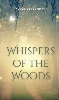 Cover image for Whispers of the Woods