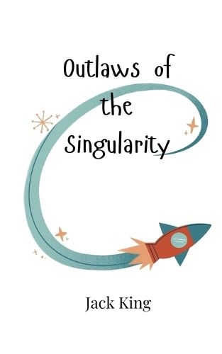 Cover image for Outlaws of the Singularity