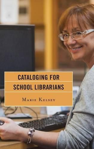 Cataloging for School Librarians